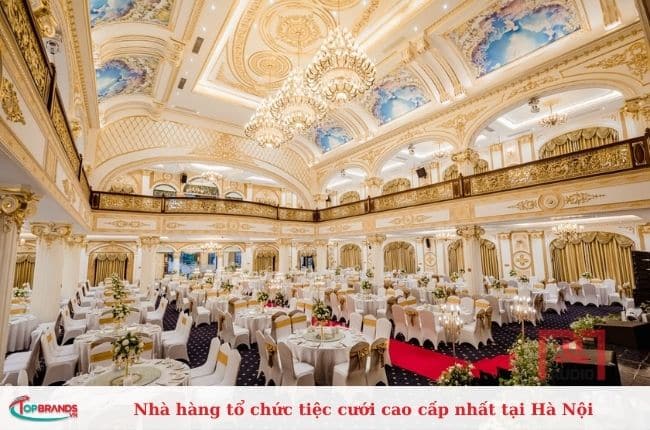 Nhà hàng tổ chức tiệc cưới cao cấp nhất tại Hà Nội