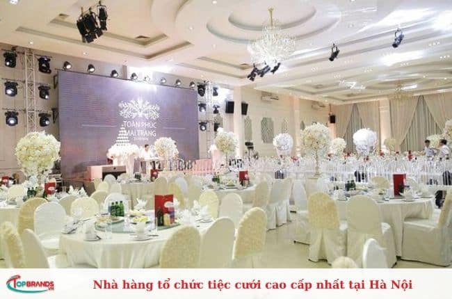 Nhà hàng tổ chức tiệc cưới cao cấp nhất tại Hà Nội