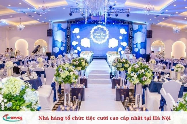 Nhà hàng tổ chức tiệc cưới cao cấp nhất tại Hà Nội