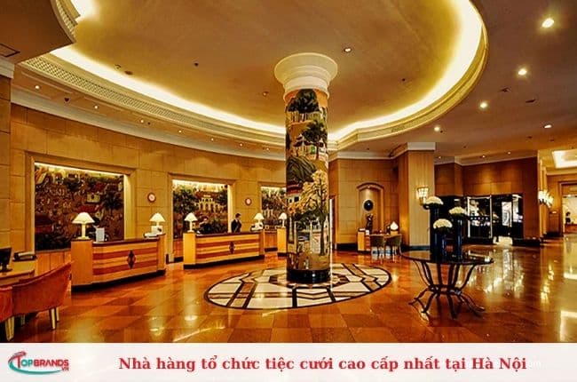 Nhà hàng tổ chức tiệc cưới cao cấp nhất tại Hà Nội