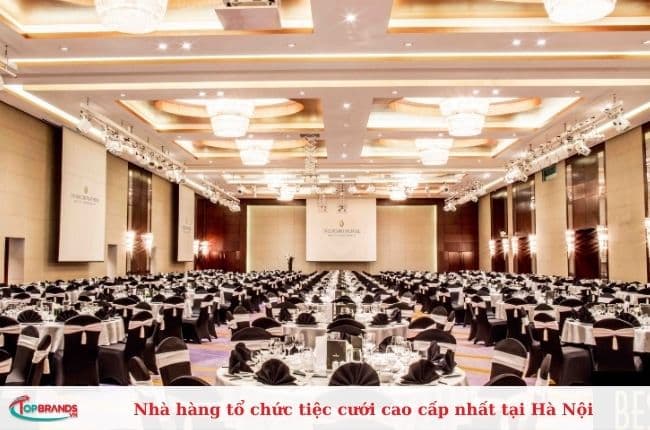 Nhà hàng tổ chức tiệc cưới cao cấp nhất tại Hà Nội