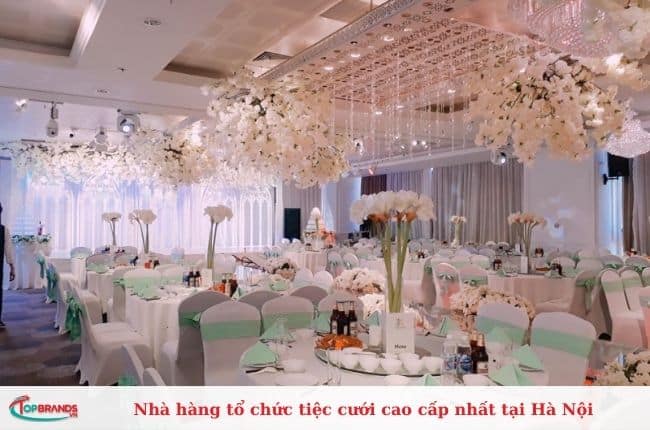 Nhà hàng tổ chức tiệc cưới cao cấp nhất tại Hà Nội