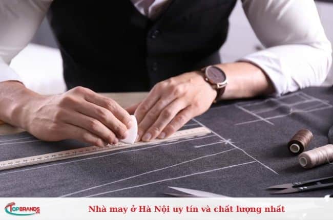 Nhà may ở Hà Nội uy tín và chất lượng nhất