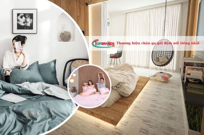 Thương hiệu chăn ga gối đệm nổi tiếng