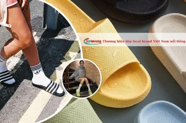 Thương hiệu dép local brand Việt Nam nổi tiếng