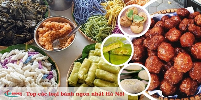 Top 31 loại bánh ngon nhất Hà Nội bạn không thể bỏ qua