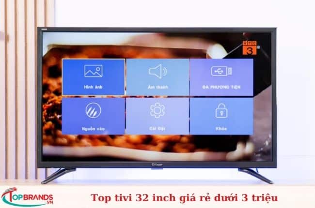 Tivi 32 inch giá rẻ dưới 3 triệu