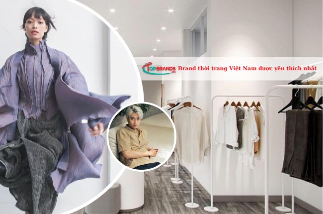 Brand thời trang Việt Nam được yêu thích nhất hiện nay