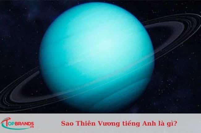 Sao Thiên Vương tiếng anh là gì?