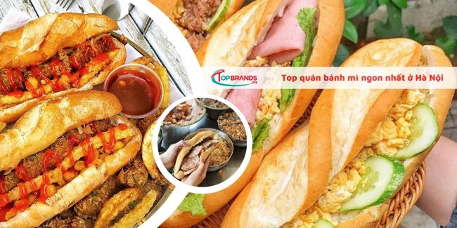 Top 15 quán bánh mì Hà Nội ngon và nổi tiếng