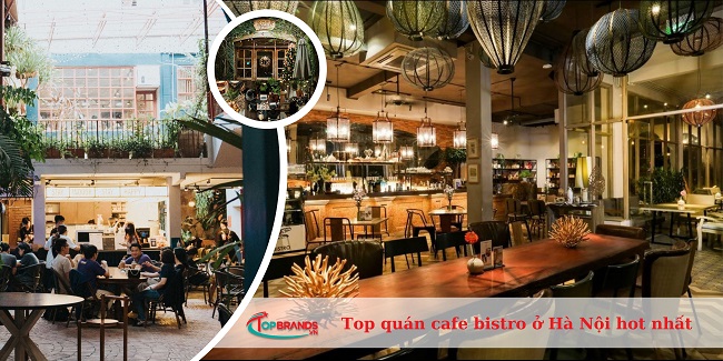 Top quán cafe bistro ở Hà Nội hot nhất hiện nay