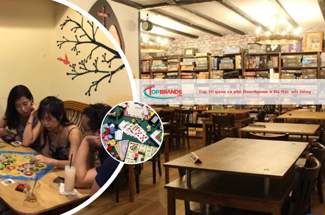Top 10 quán cà phê Boardgame ở Hà Nội chất và nổi tiếng nhất