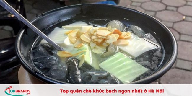 Quán ăn chè khúc bạch ngon ở quận Hoàn Kiếm, Hà Nội