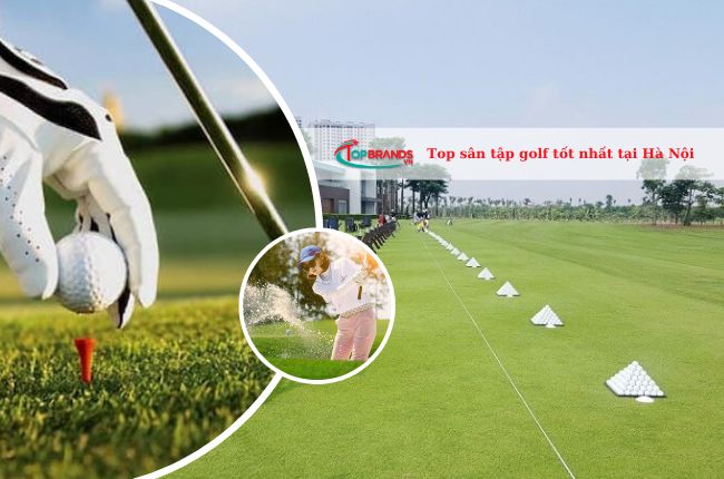 Top sân tập golf tốt nhất tại Hà Nội