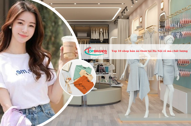 Top 10 shop bán áo thun tại Hà Nội rẻ mà chất lượng