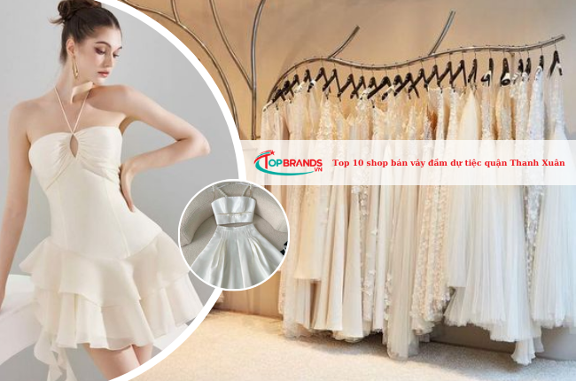Top 10 shop bán váy đầm dự tiệc quận Thanh Xuân