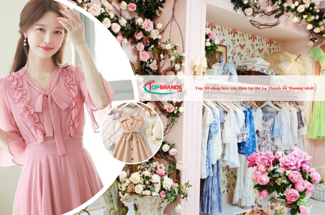 Top 10 shop bán váy đầm tại Đê La Thành dễ thương, xinh xắn nhất
