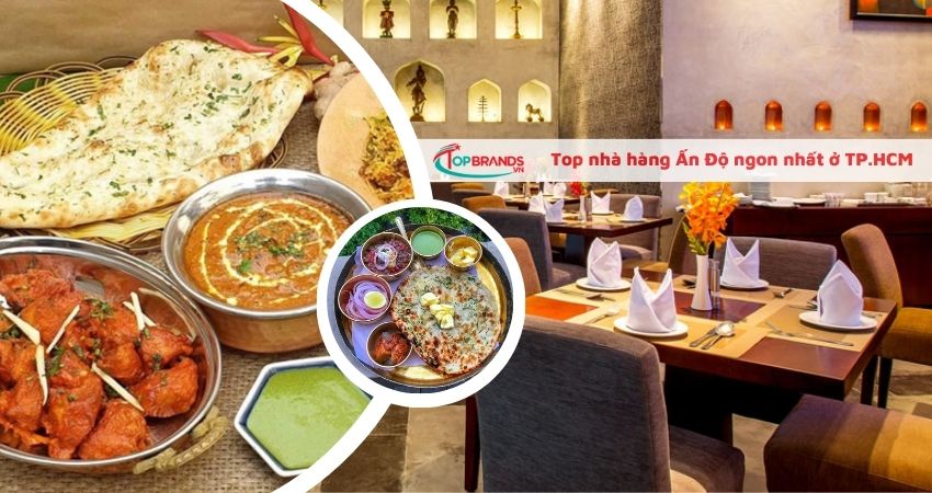 Top nhà hàng Ấn Độ ngon nhất ở TPHCM