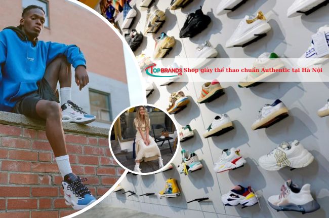 Shop giày thể thao chuẩn Authentic tại Hà Nội uy tín nhất