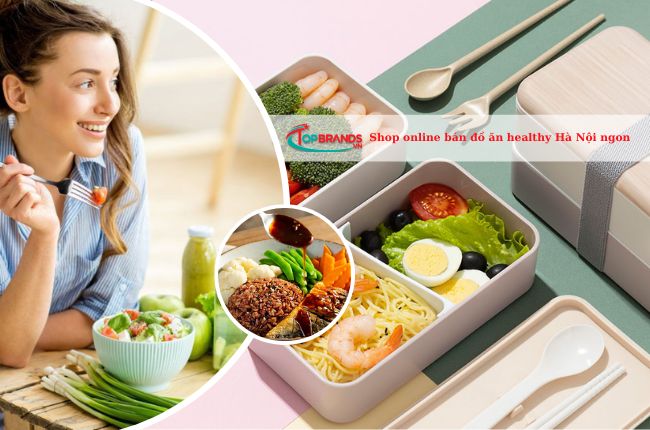 Top 14 shop online bán đồ ăn healthy Hà Nội ngon bậc nhất