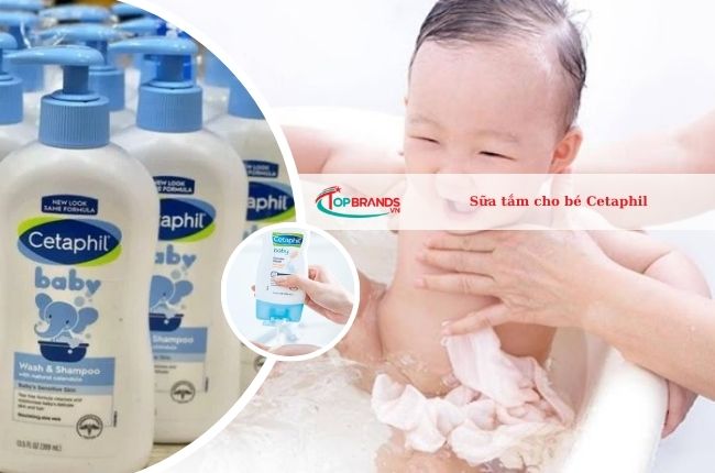 Sữa tắm Cetaphil cho bé có tốt không? Công dụng và cách dùng an toàn cho trẻ sơ sinh