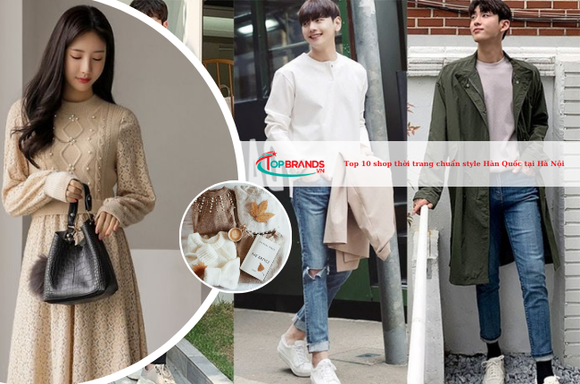 Top 10 shop thời trang chuẩn style Hàn Quốc tại Hà Nội siêu đẹp