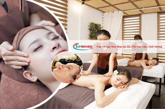 Top 10 spa làm đẹp tại Hà Nội cao cấp, chất lượng