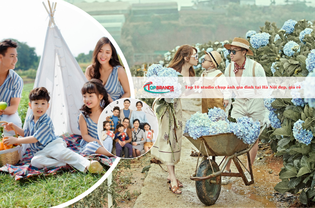Top 10 studio chụp ảnh gia đình tại Hà Nội đẹp, giá rẻ