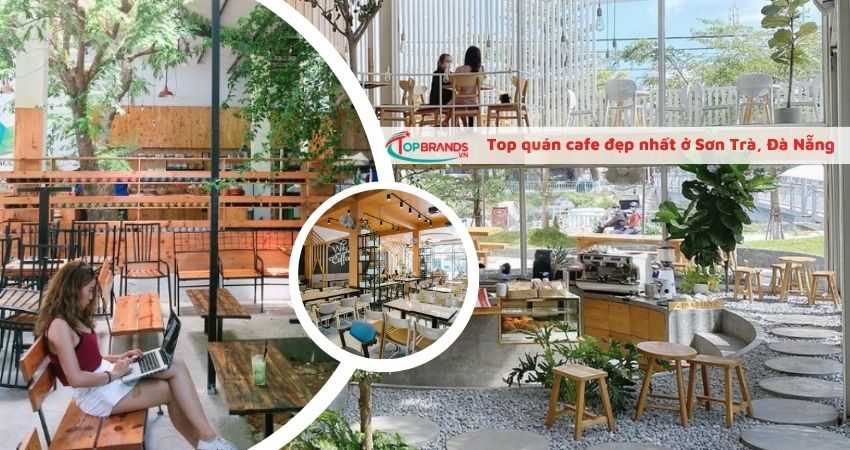 Top 10 quán cafe view đẹp nhất ở Sơn Trà Đà Nẵng